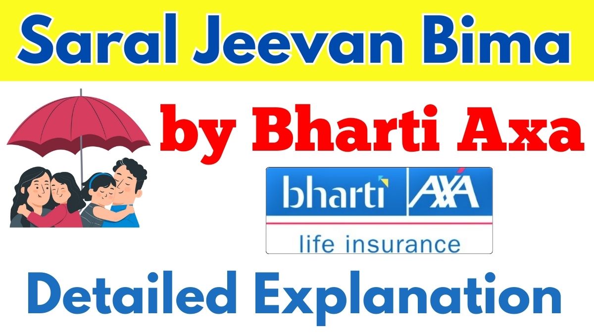 Bharti AXA Saral Jeevan Bima Plan Benefits, Reason to Choose SJBP ...