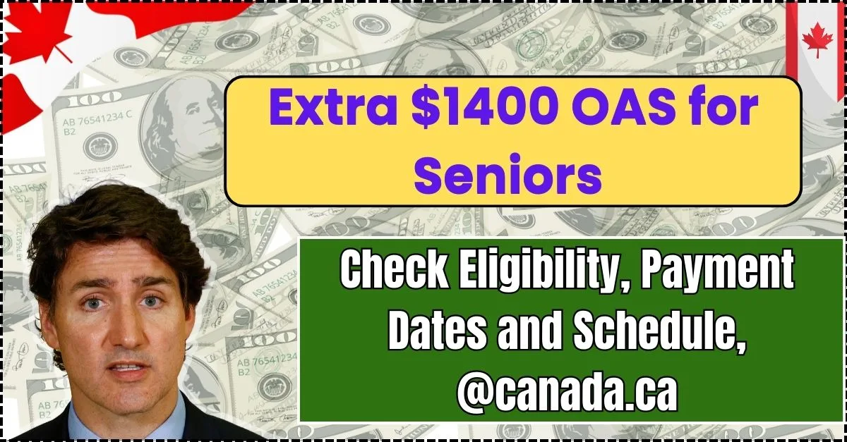 $1400 Extra OAS for Seniors in September 2024