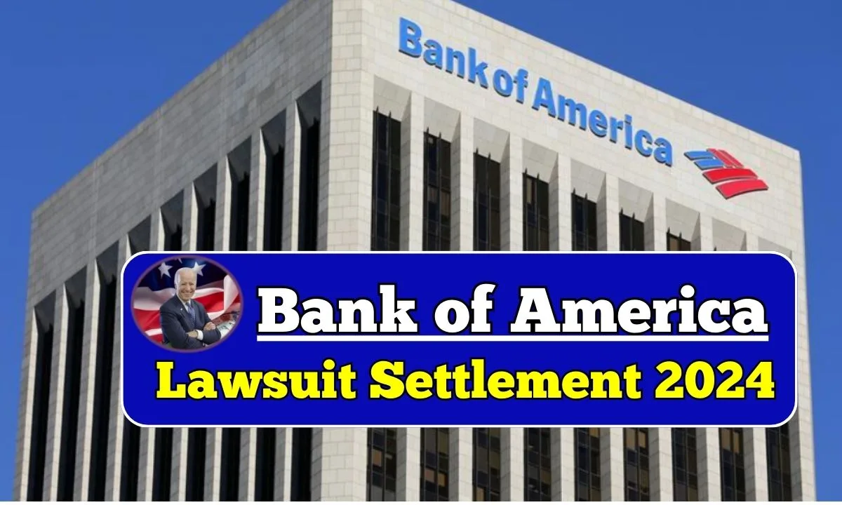 Bank of America Lawsuit Settlement 2024