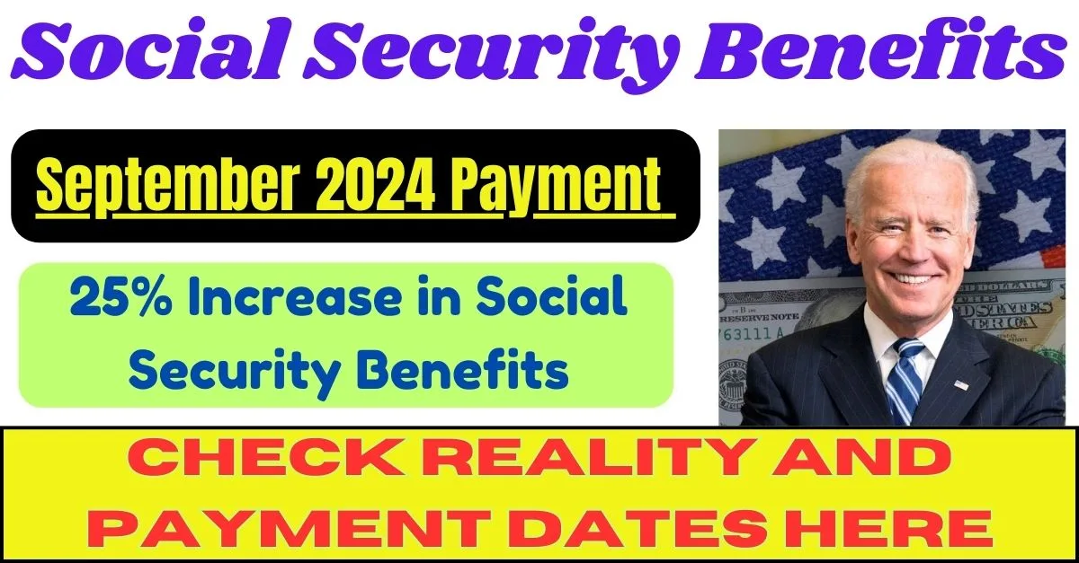 Social Security Benefits Payment October 2024 25 Increase in Social