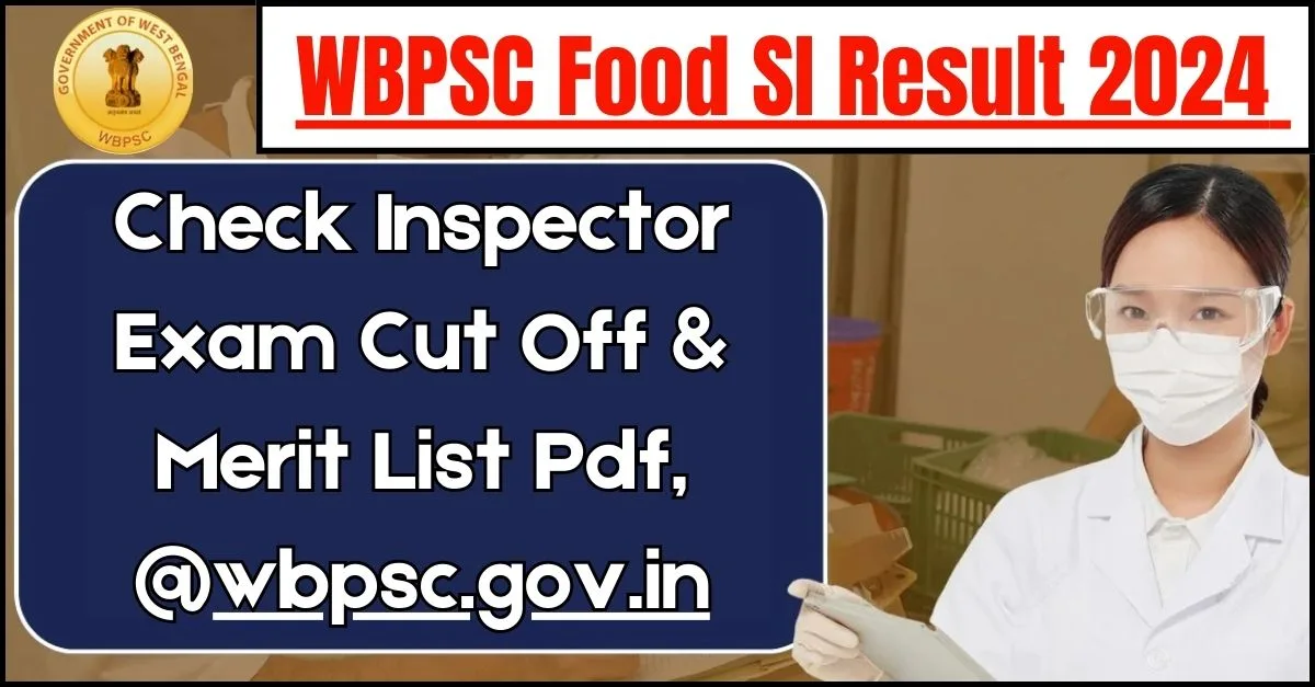 WBPSC Food SI Result 2024 