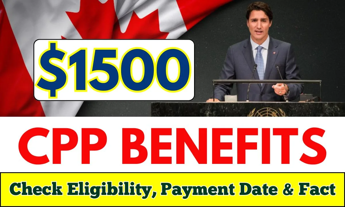 $1500 CPP Benefits October 2024