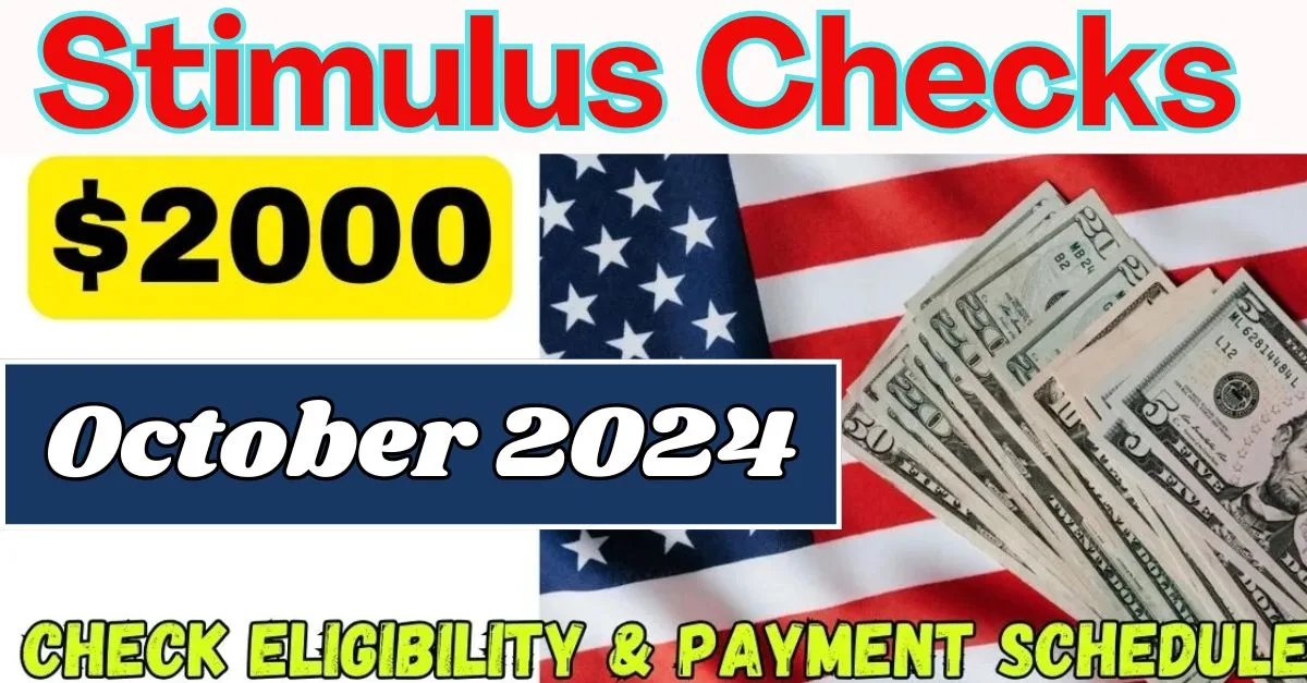 $2000 Stimulus Checks October 2024