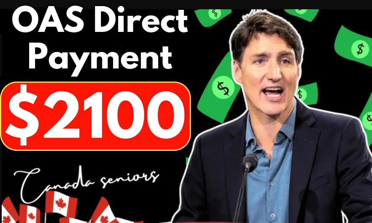 $2100 OAS Direct Payment October 2024