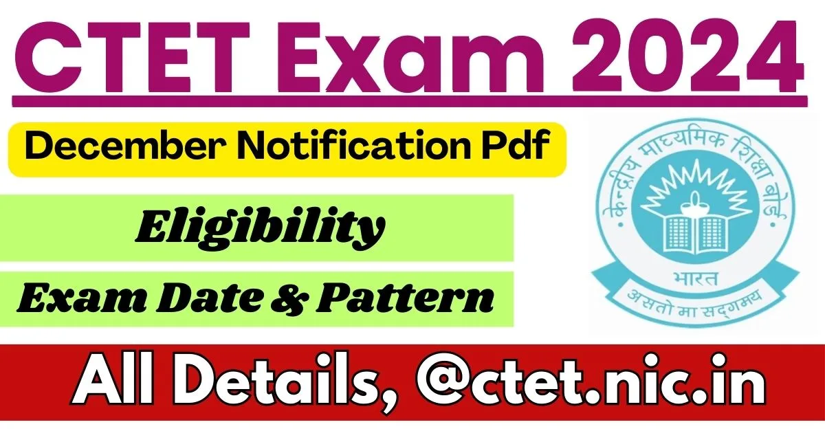 CTET December 2024 Notification