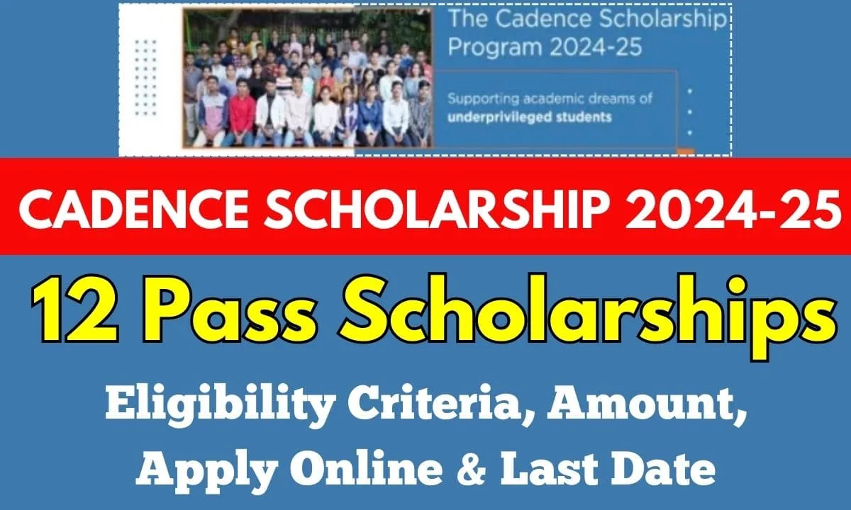 Cadence Scholarship 2024