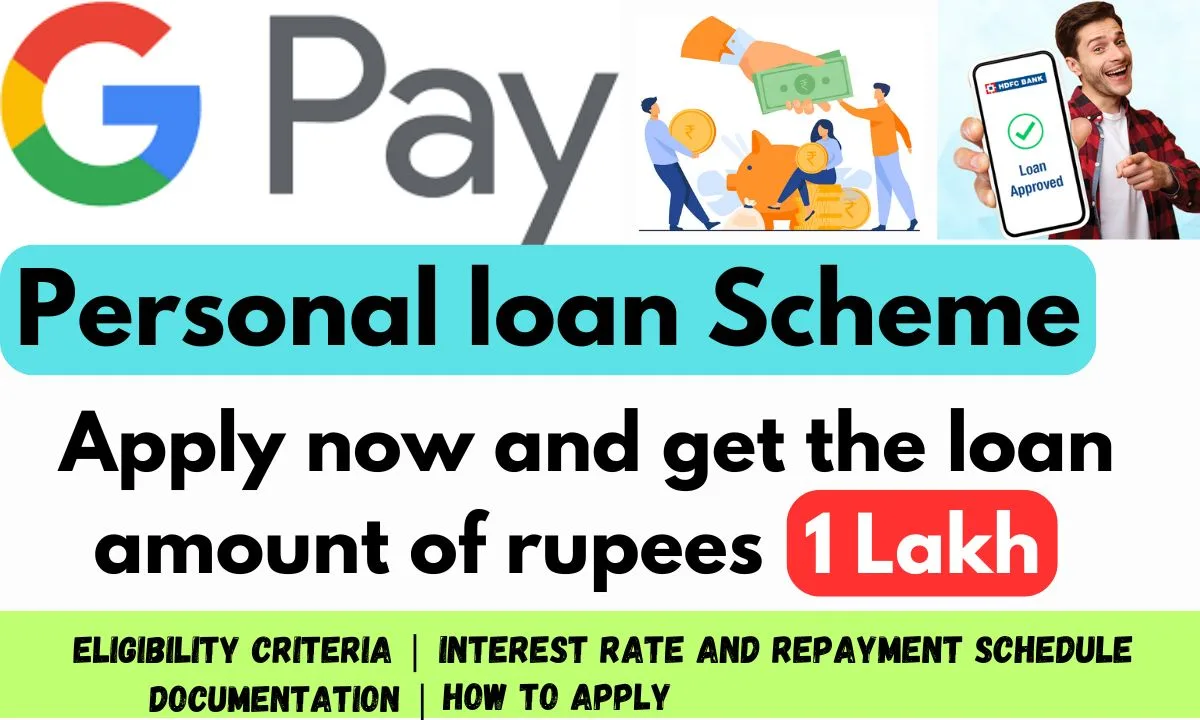 G-Pay Personal loan Scheme