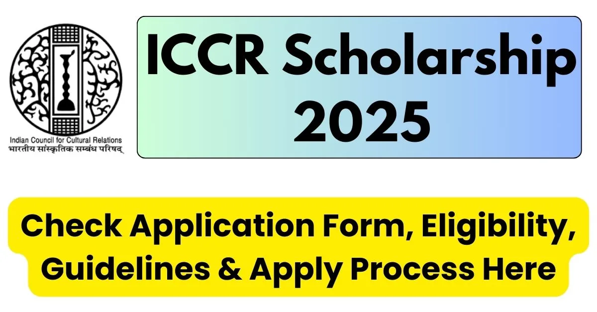 ICCR Scholarship 2025