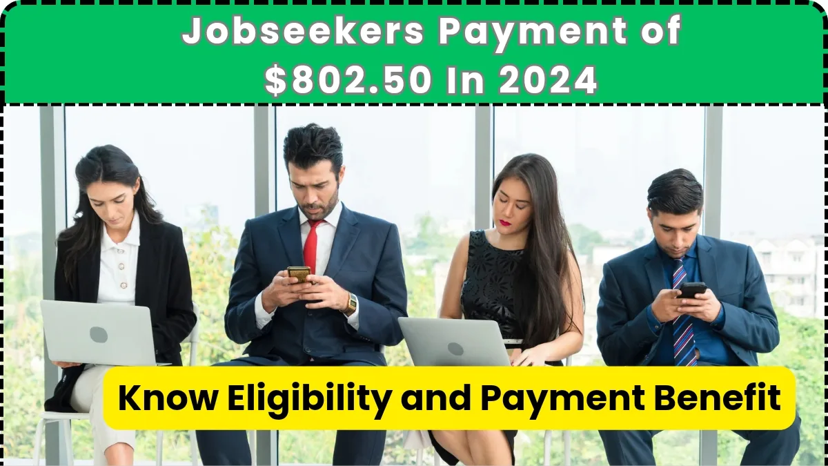 Jobseekers Payment of $802.50 In 2024