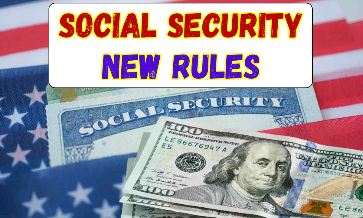 Social Security New Rules