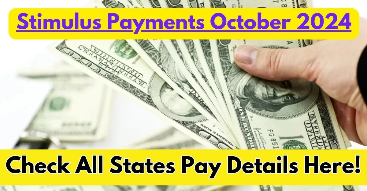 October 2024 stimulus payments: What payments are expected to arrive next month?