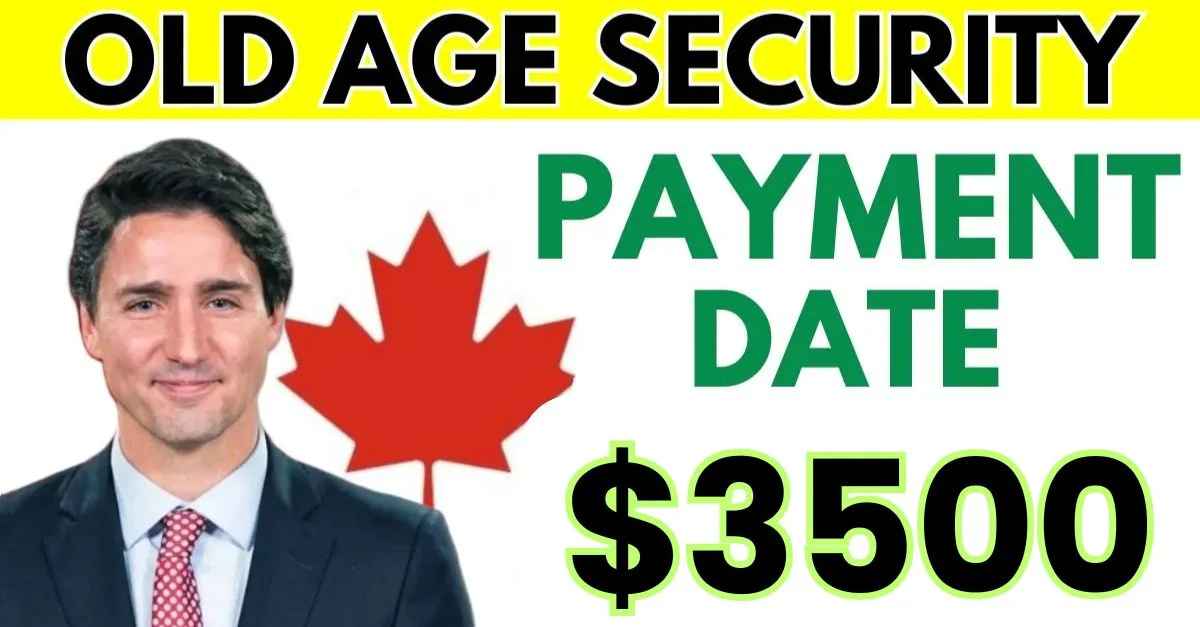 $3500 Old Age Security Payment 