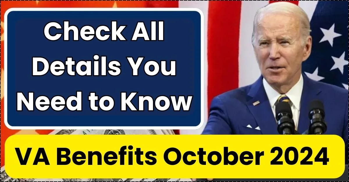 VA Benefits October 2024 