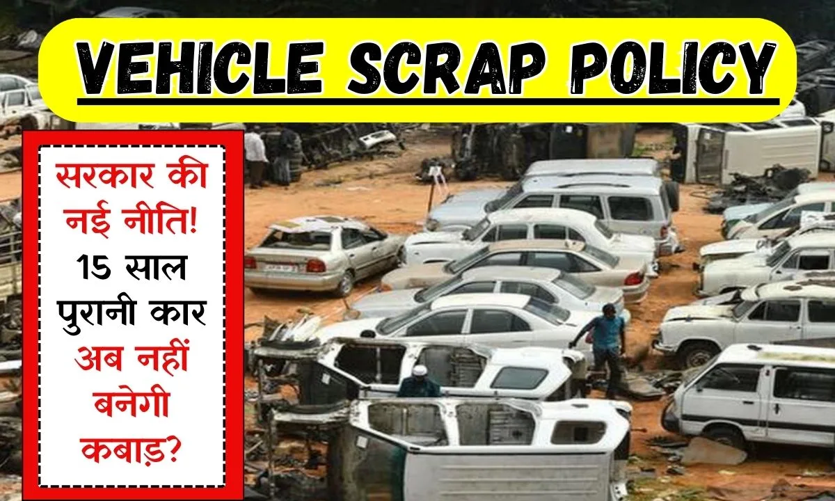 Vehicle Scrap Policy