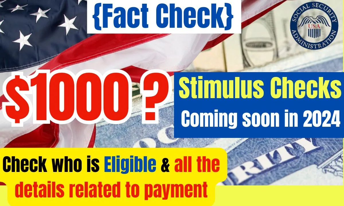 $1000 Stimulus Checks Coming soon in 2024