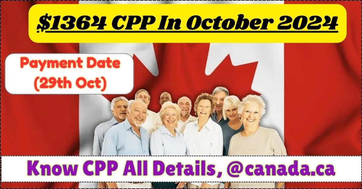 $1364 CPP In October 2024