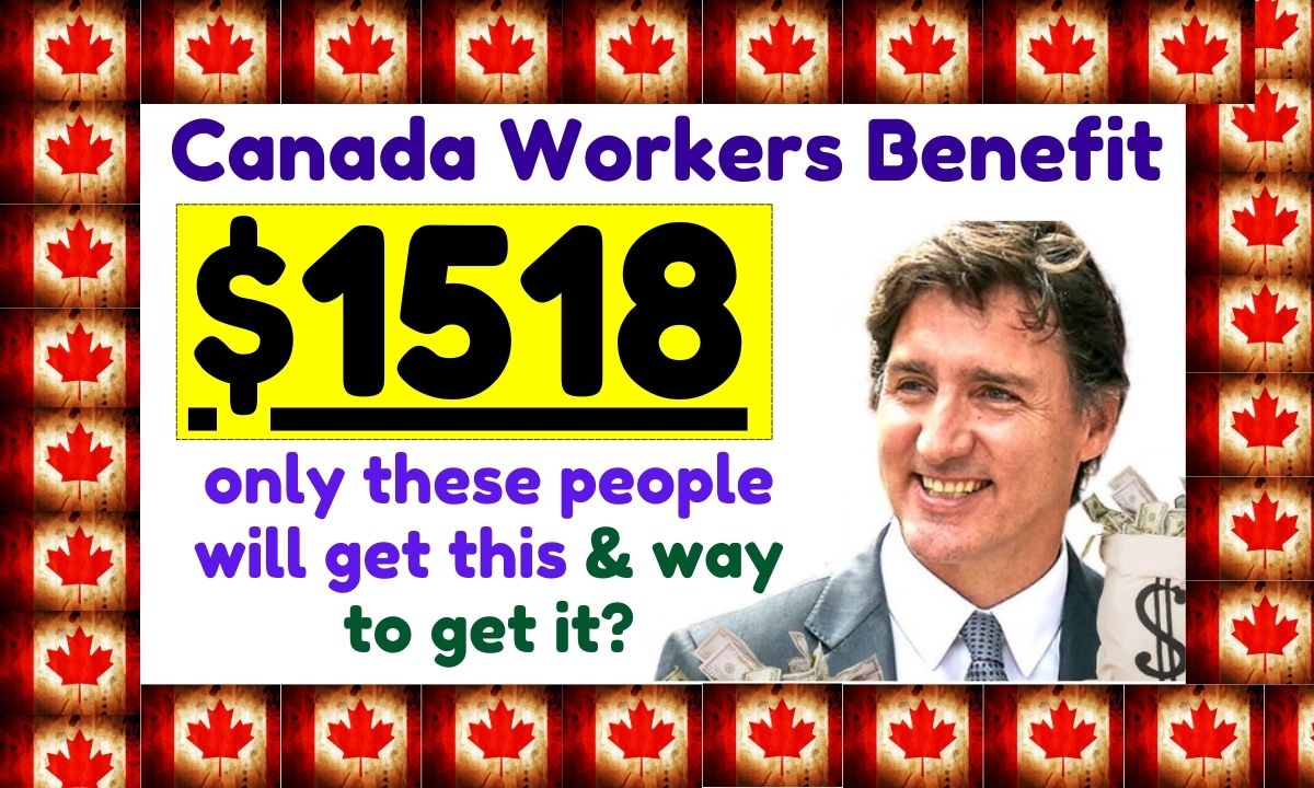 1518 Canada Workers Benefit Payment