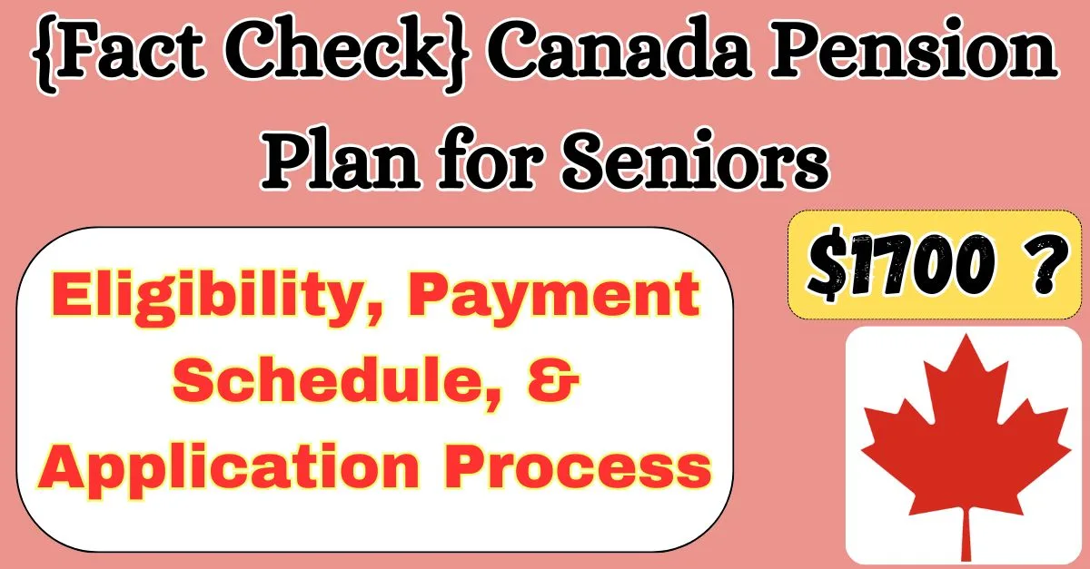 $1700 Canada Pension Plan 