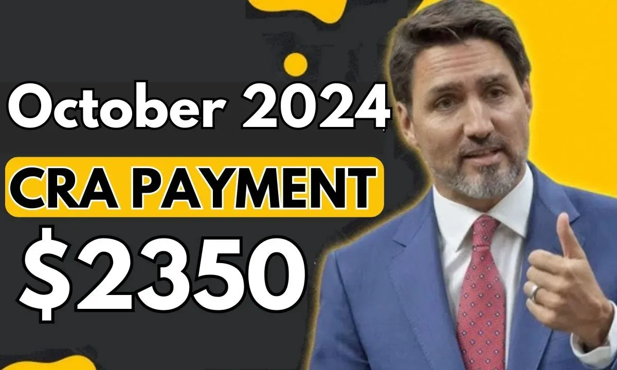 $2350 CRA Payment October 2024