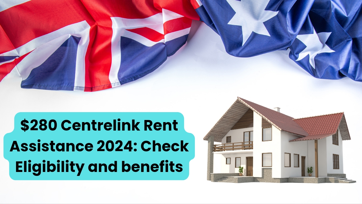 $280 Centrelink Rent Assistance 2024