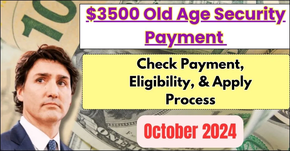 $3500 October Old Age Security Payment