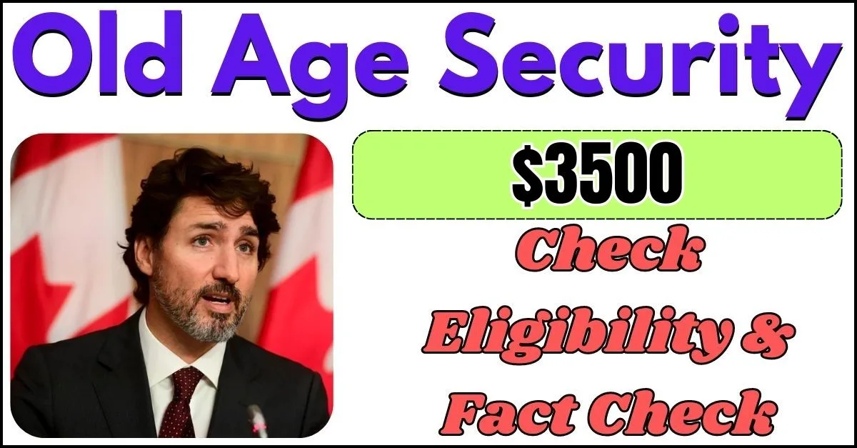 $3500 Old Age Security Payment 2024