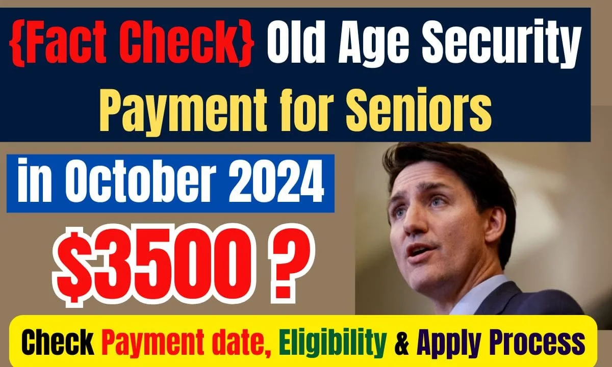 $3500 Old Age Security Payment for Seniors in October 2024