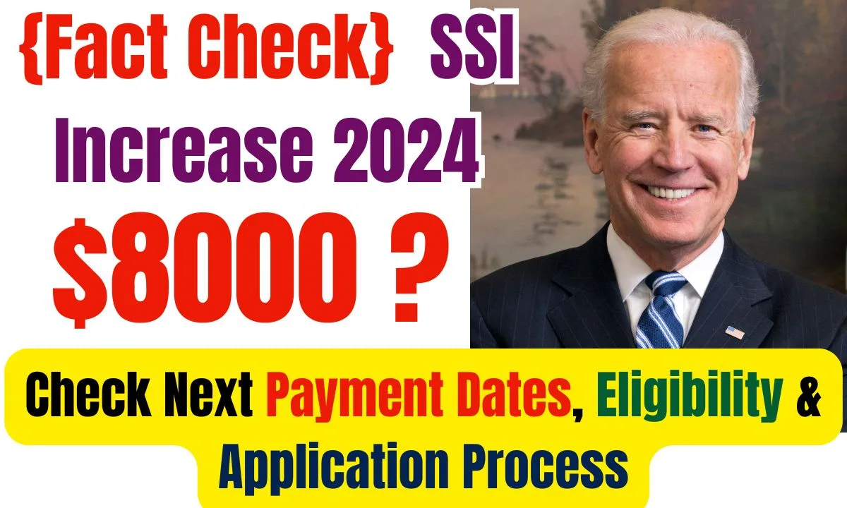 {Fact Check} 8000 SSI Increase 2024 Check November Payment Dates