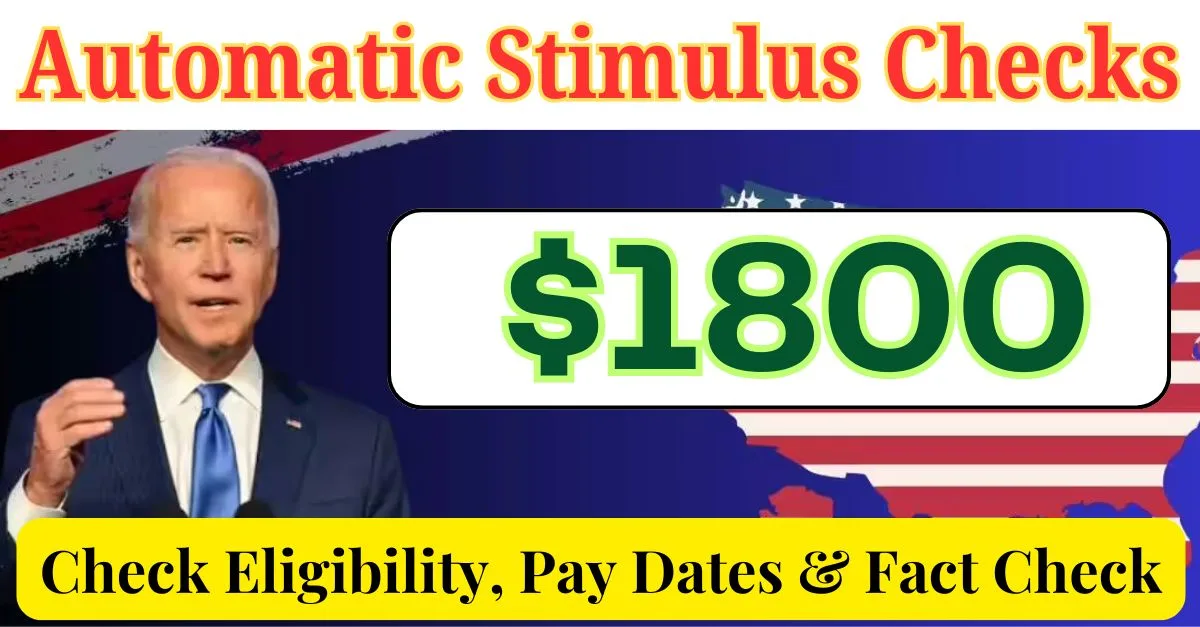 $1800 Automatic Stimulus Checks Payment 2024