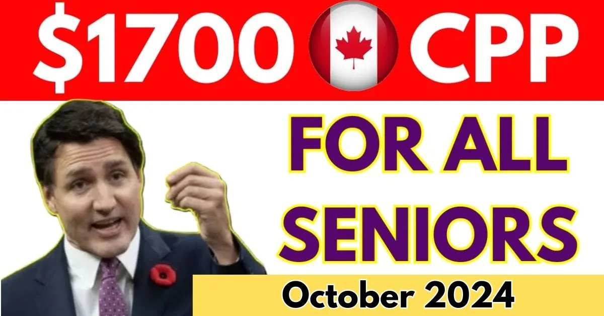 (FACT CHECK) 1700 CPP For Seniors in 2024 Check Who is Eligible