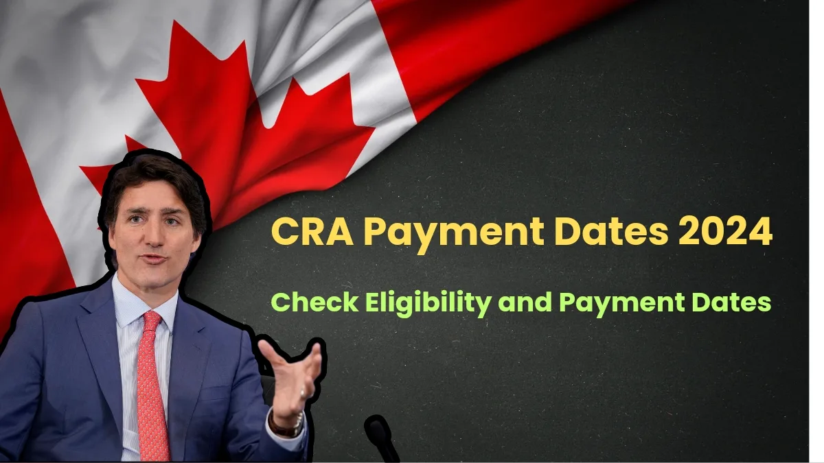 CRA Payment Dates 2024