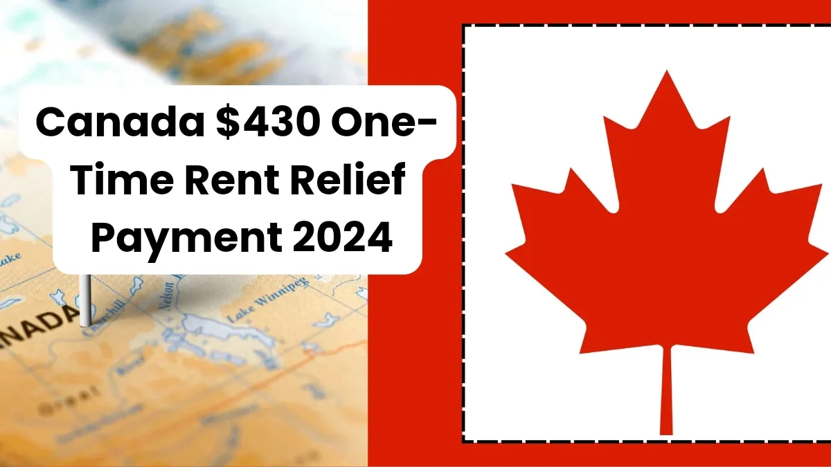 Canada $430 One-Time Rent Relief Payment 2024