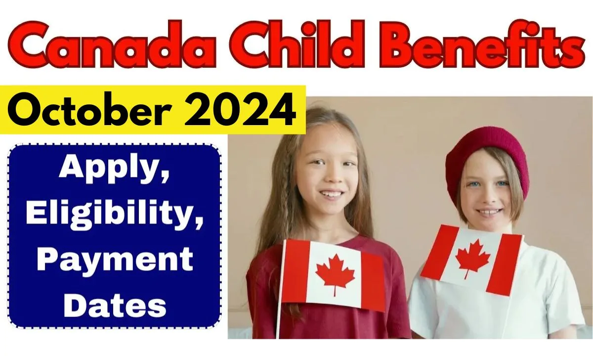 Canada Child Benefits of $648.91 in October 2024