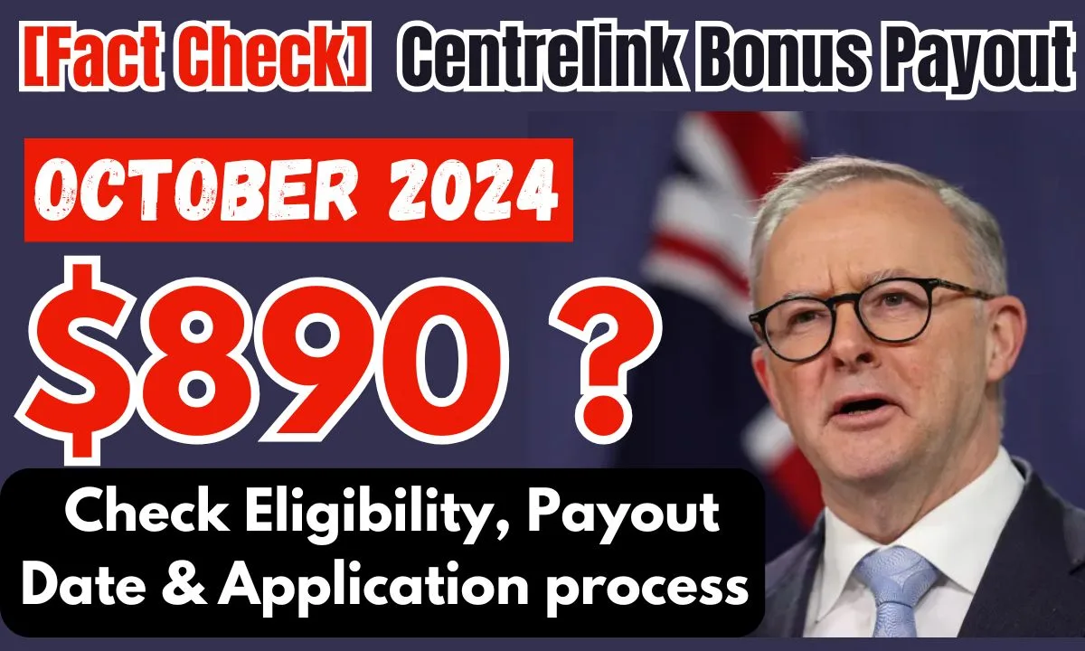 [Fact Check] Centrelink $890 Bonus Payout in October 2024