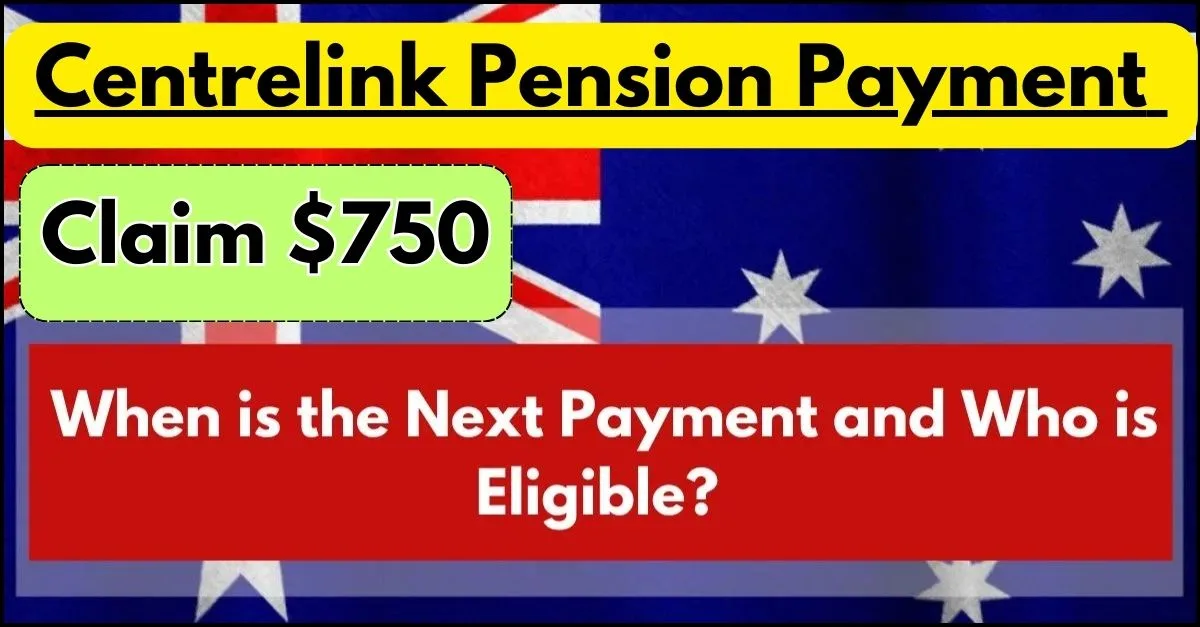 $750 Centrelink Pension Payment 2024