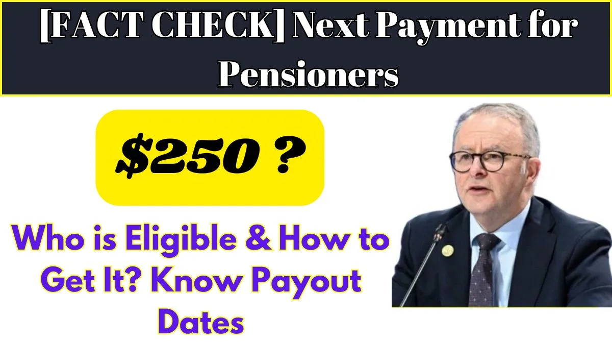 $250 Next Payment for Pensioners