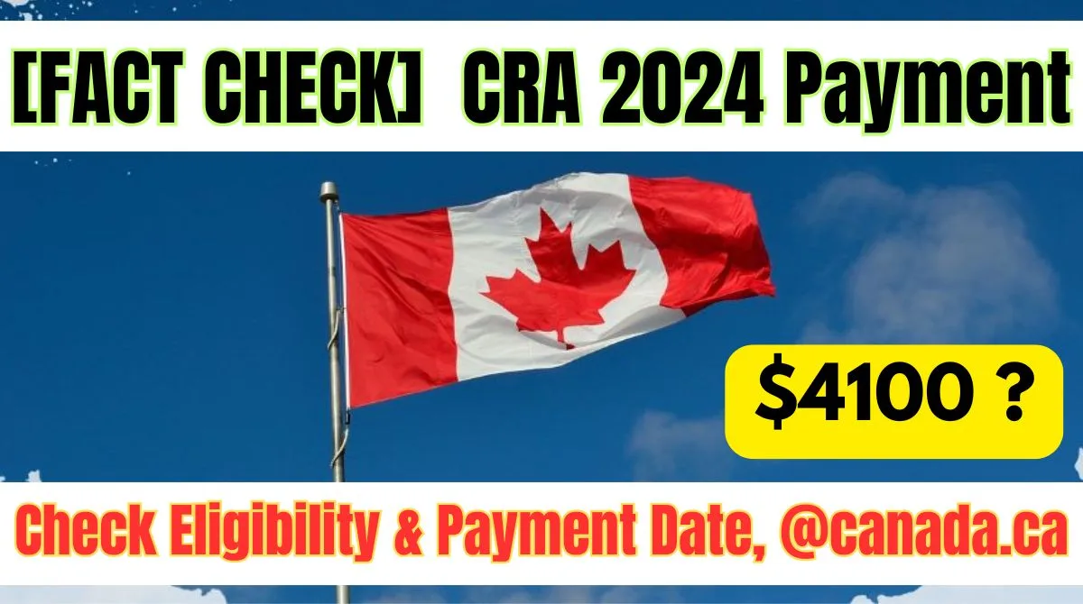 $4100 CRA 2024 Payment