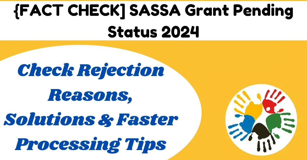 SASSA Grant Pending Status 2024