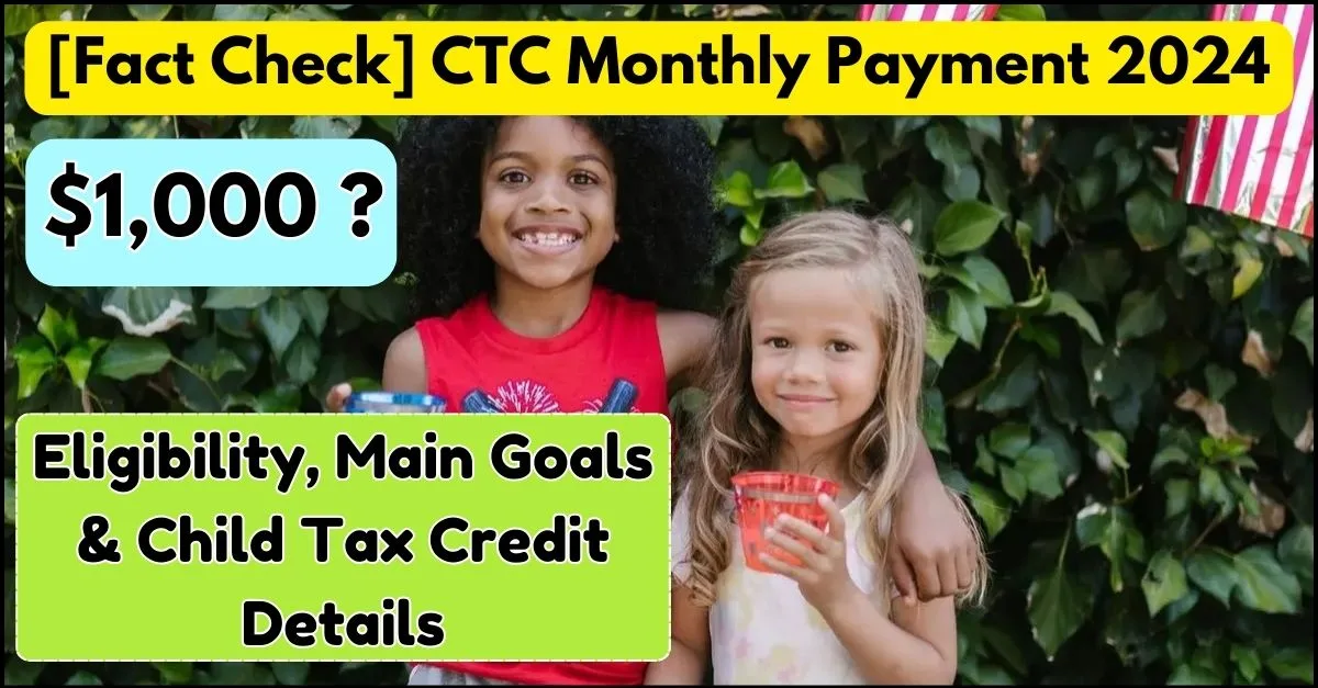 $1,000 CTC Monthly Payment 2024