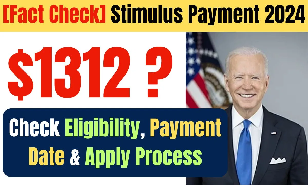 [Fact Check] $1312 Stimulus Payment 2024