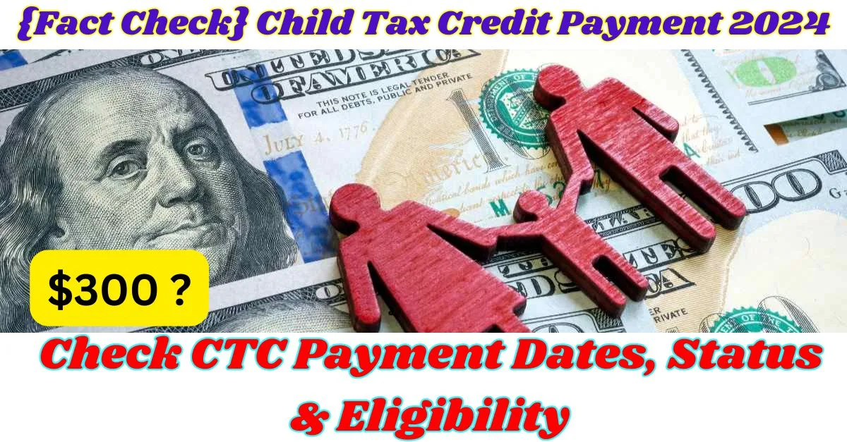 Child Tax Credit Payment 2024