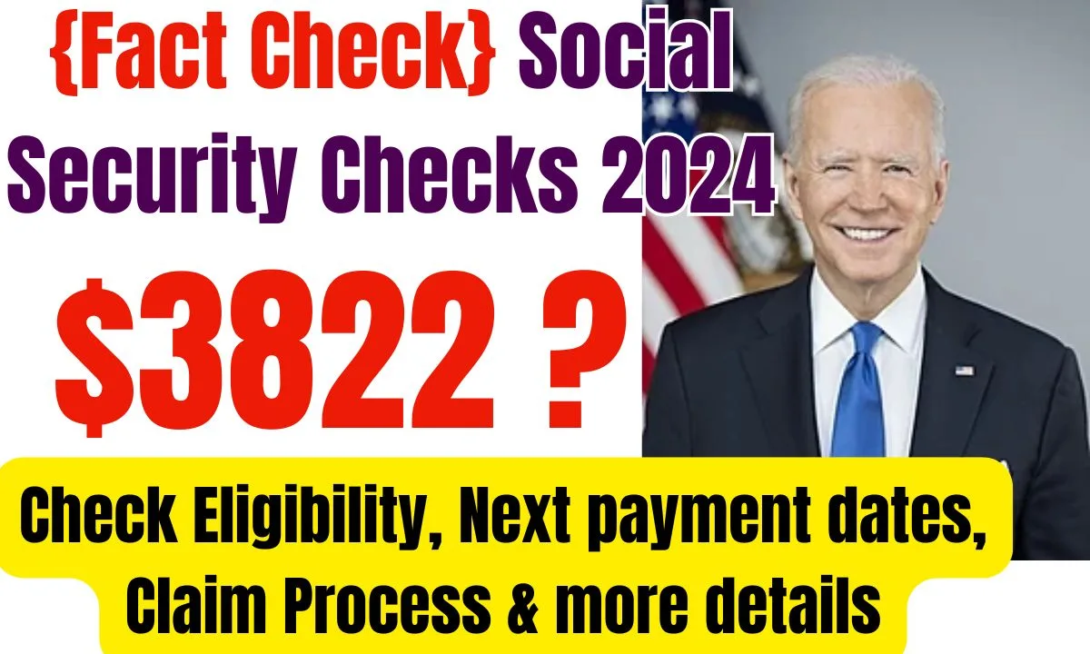 {Fact Check} $3822 Social Security Checks