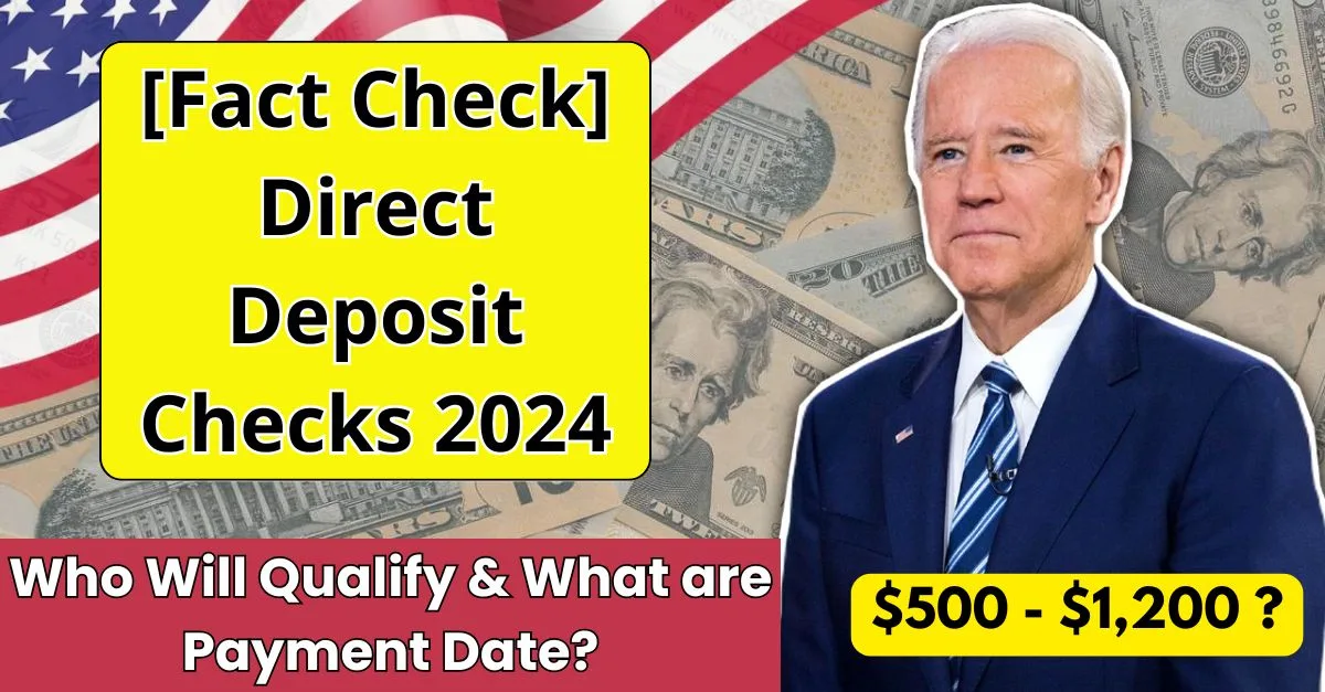 $500 - $1,200 Direct Deposit Checks 2024