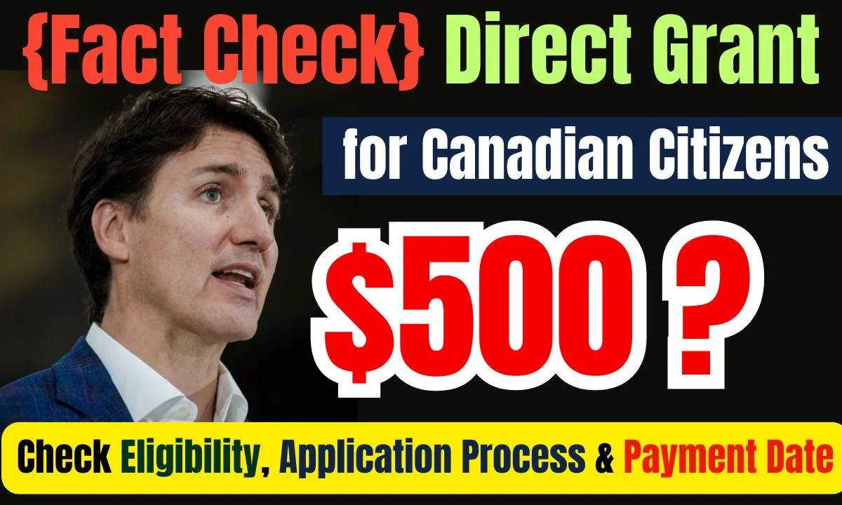 {Fact Check} $500 Direct Grant for Canadian Citizens