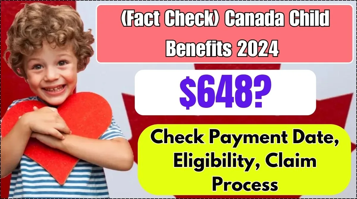 $648 Canada Child Benefits 2024