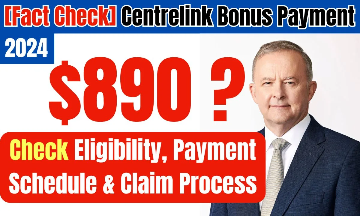 [Fact Check] $890 Centrelink Bonus Payment 2024