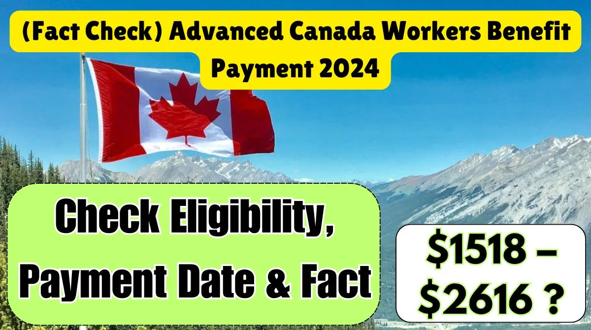 Advanced Canada Workers Benefit Payment 2024