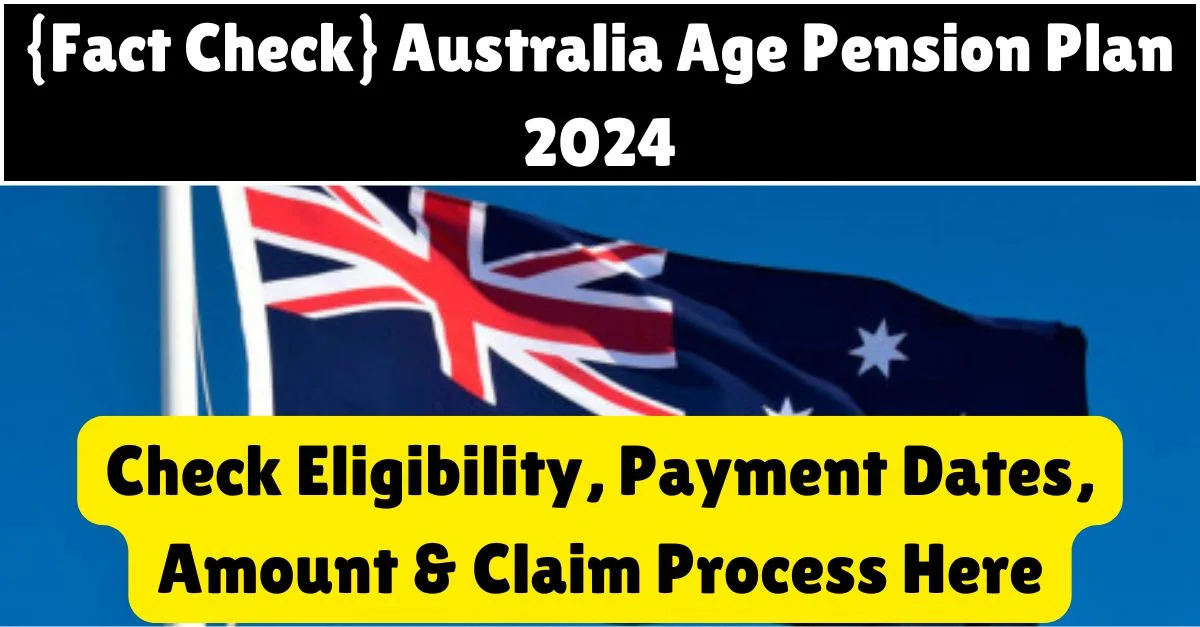 Australia Age Pension Plan 2024