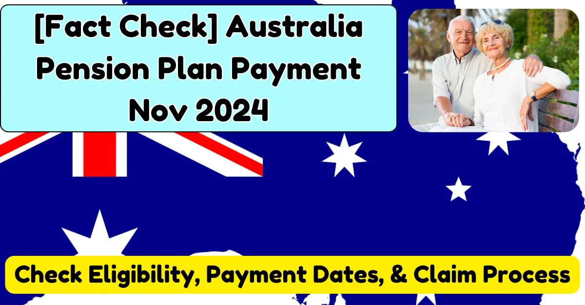 Fact Check Australia Pension Plan Payment Nov 2024 min jpg