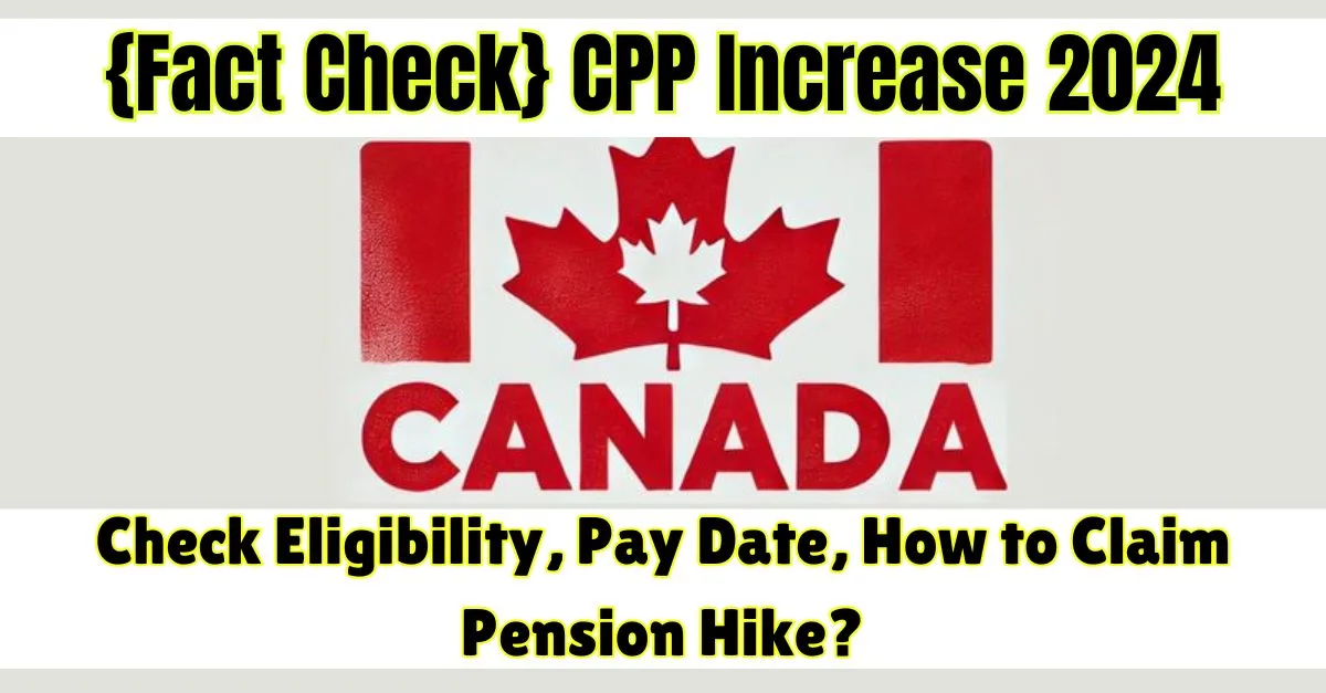 CPP Increase 2024